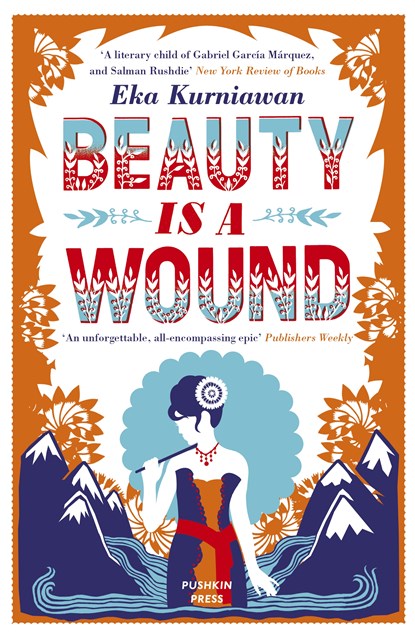 Beauty is a Wound, Eka Kurniawan - Ebook - 9781782272779