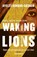 Waking Lions, Ayelet Gundar-Goshen - Paperback - 9781782272984