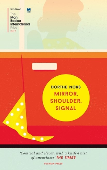 Mirror, Shoulder, Signal, Dorthe Nors - Paperback - 9781782273127