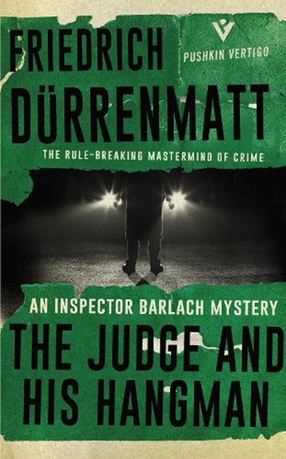 The Judge and His Hangman, Friedrich Durrenmatt - Paperback - 9781782273417