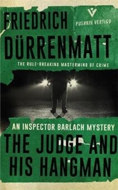 The Judge and His Hangman, Friedrich Durrenmatt - Paperback - 9781782273417