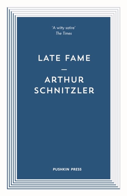 Late Fame, Arthur (Author) Schnitzler - Paperback - 9781782273707