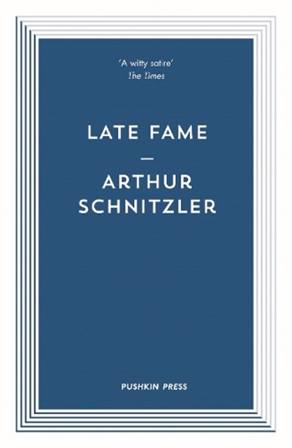 Late Fame, Arthur (Author) Schnitzler - Paperback - 9781782273707