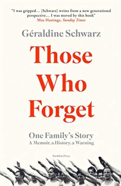 Those Who Forget, Geraldine (Author) Schwarz - Paperback - 9781782275374