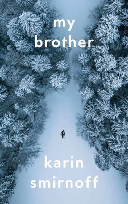 My Brother, Karin Smirnoff - Paperback - 9781782275695