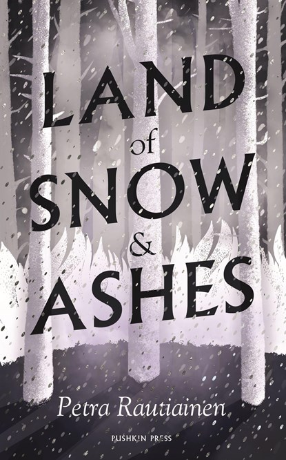Land of Snow and Ashes, Petra Rautiainen - Paperback - 9781782277378