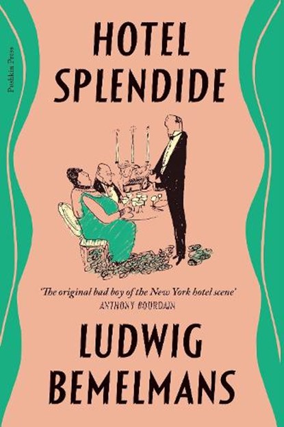 Hotel Splendide, Ludwig Bemelmans - Paperback - 9781782277910