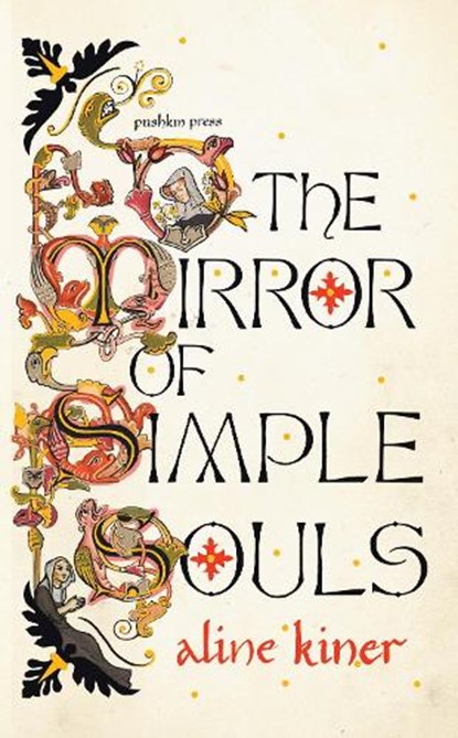 The Mirror of Simple Souls, Aline Kiner - Gebonden - 9781782278306