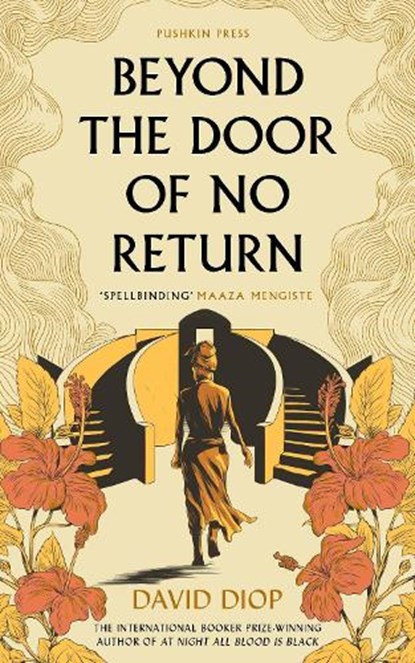 Beyond the Door of No Return, David Diop - Gebonden Gebonden - 9781782278399