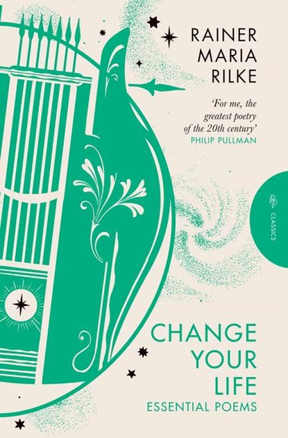 Change Your Life, Rainer Maria Rilke - Paperback - 9781782278580