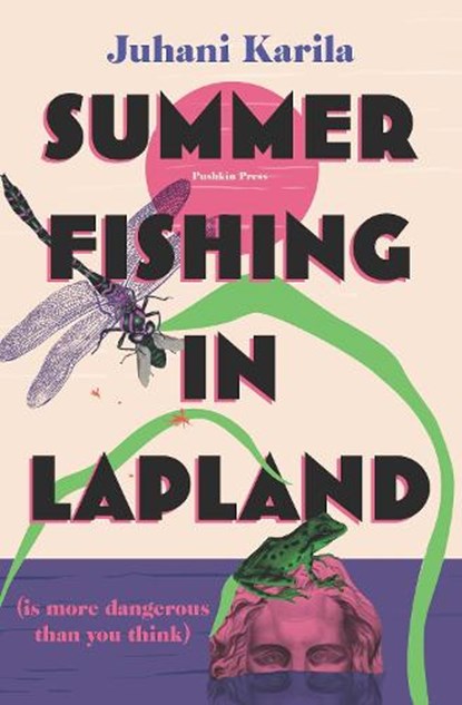 Summer Fishing in Lapland, Juhani Karila - Paperback - 9781782278931