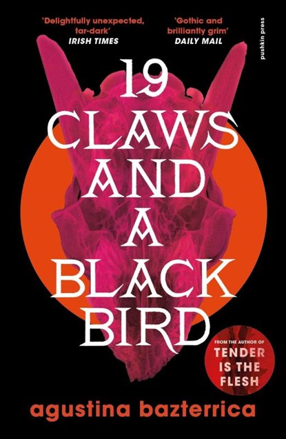 Nineteen Claws and a Black Bird, Agustina Bazterrica - Paperback - 9781782279037