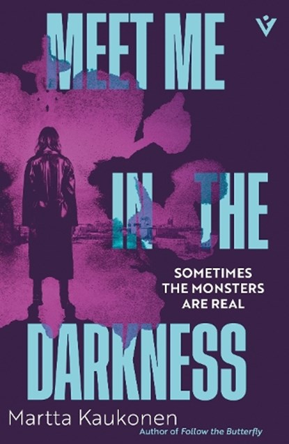 Meet Me in the Darkness, Martta Kaukonen - Paperback - 9781782279624