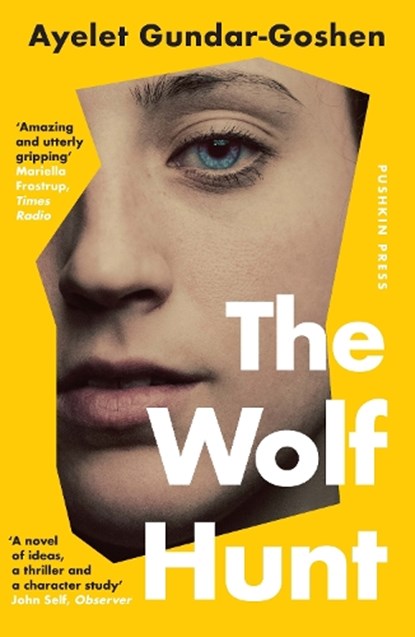 The Wolf Hunt, Ayelet Gundar-Goshen - Paperback - 9781782279907