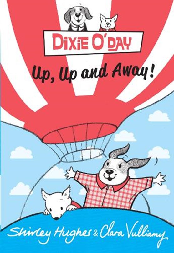 Dixie O 'Day: Up, Up and Away!