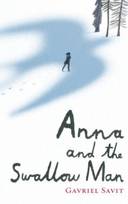Anna and the Swallow Man, SAVIT,  Gavriel - Overig - 9781782300526