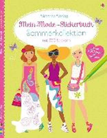 Watt, F: Mein Mode-Stickerbuch: Sommerkollektion, WATT,  Fiona - Paperback - 9781782322405