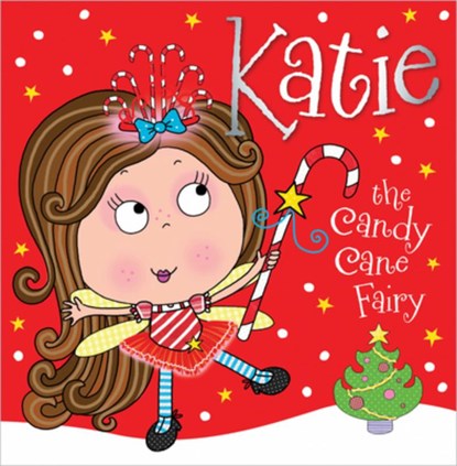 KATIE THE CANDY CANE FAIRY, Tim Bugbird - Paperback - 9781782355892