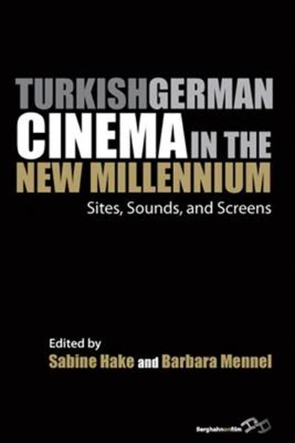 Turkish German Cinema in the New Millennium, HAKE,  Sabine - Paperback - 9781782386650