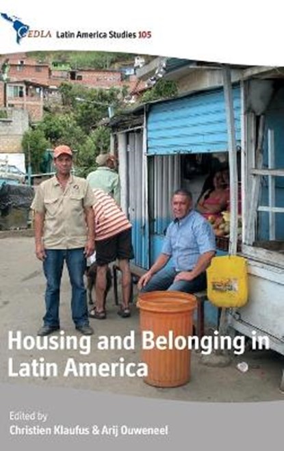 Housing and Belonging in Latin America, KLAUFUS,  Christien - Gebonden - 9781782387404