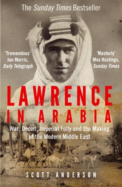Lawrence in Arabia, Scott Anderson - Paperback - 9781782392026