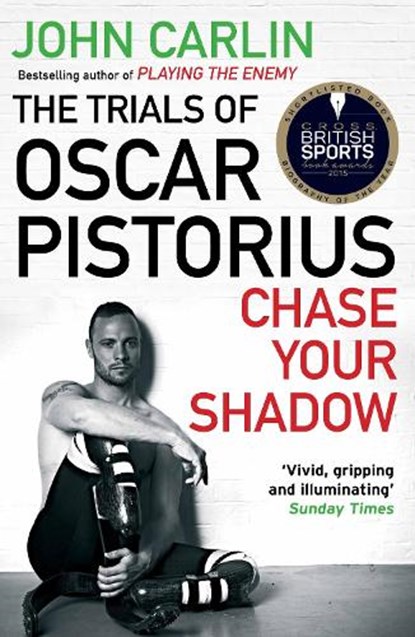 Chase Your Shadow, John Carlin - Paperback - 9781782393290