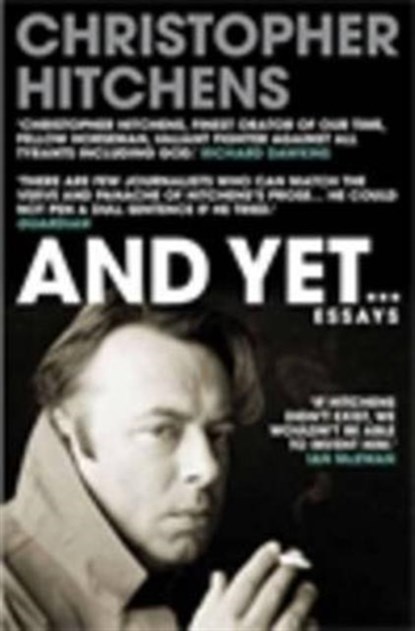 And Yet..., Christopher Hitchens - Paperback - 9781782394587