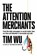 The Attention Merchants, Tim (Atlantic Books) Wu - Paperback - 9781782394839