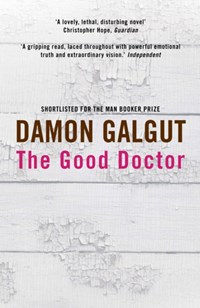 Good doctor | Damon Galgut | 