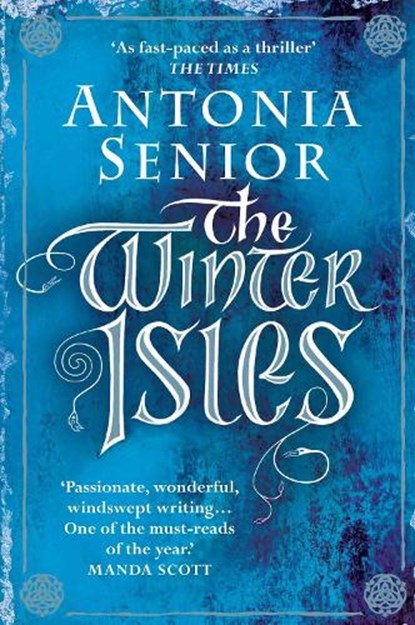 The Winter Isles, Antonia Senior - Paperback - 9781782396604