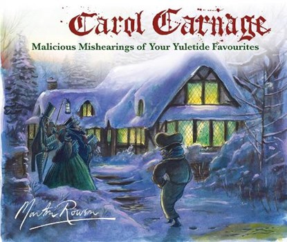 Carol Carnage, Martin Rowson - Gebonden - 9781782397854