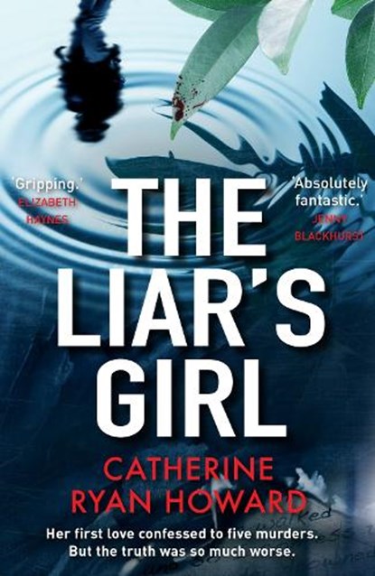 The Liar's Girl, Catherine Ryan Howard - Paperback - 9781782398998