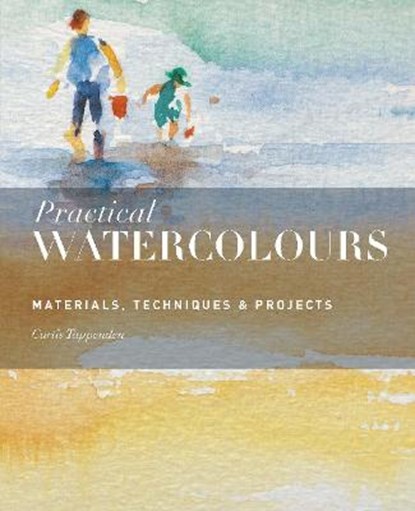 Practical Watercolours, TAPPENDEN,  Curtis - Paperback - 9781782402411