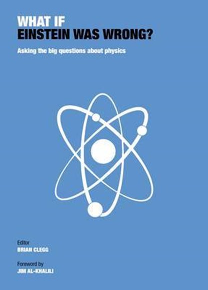 What if einstein was wrong, brian clegg - Paperback - 9781782402503