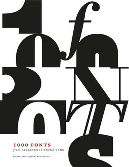 1000 Fonts, GORDON,  Bob - Paperback - 9781782402879
