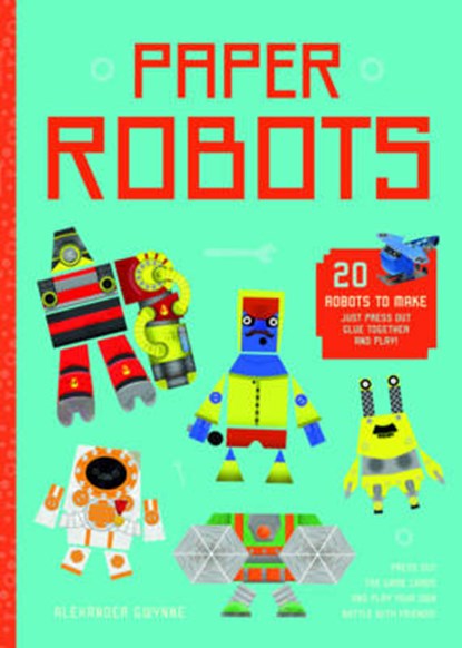 Paper Robots, Alexander Gwynne - Paperback - 9781782403623