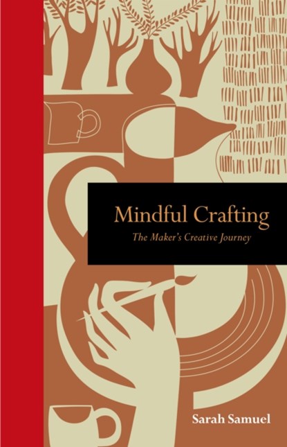 Mindful Crafting, SAMUEL,  Sarah - Gebonden - 9781782406488