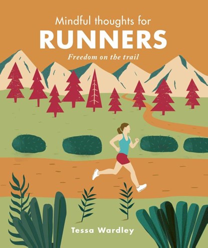 Mindful Thoughts for Runners, Tessa Wardley - Gebonden - 9781782407645