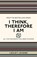 I Think, Therefore I Am, Lesley Levene - Paperback - 9781782430247