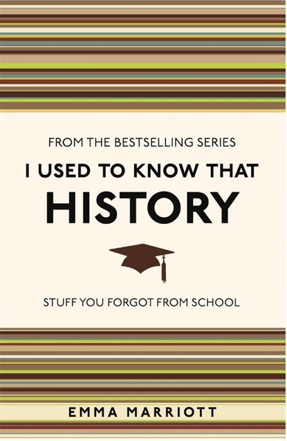 I Used to Know That: History, Emma Marriott - Paperback - 9781782434481