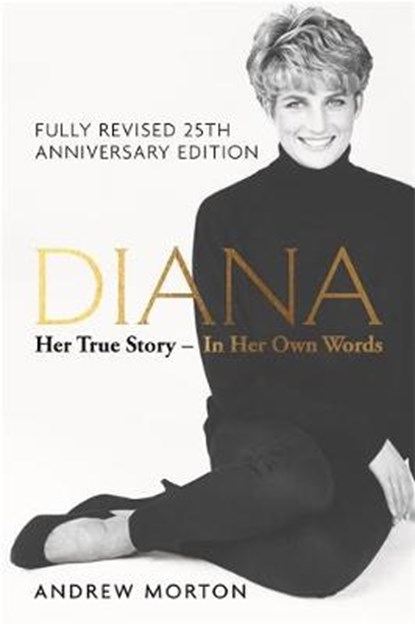 Diana: Her True Story - In Her Own Words, MORTON,  Andrew - Paperback - 9781782436942