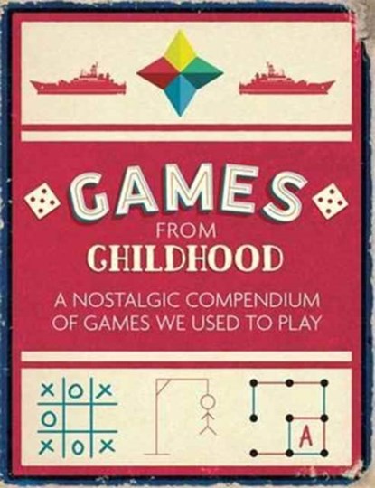 Games from Childhood, Michael O'Mara Books - Paperback - 9781782437215