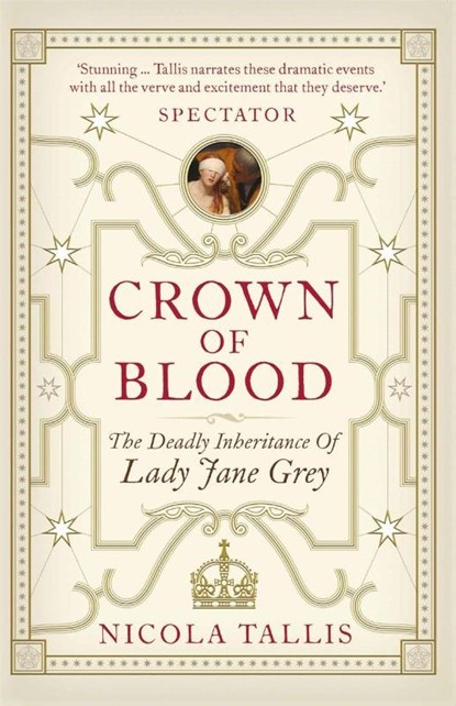 Crown of Blood, Nicola Tallis - Paperback - 9781782438670