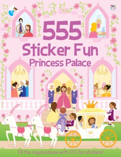 555 Sticker Fun - Princess Palace Activity Book, Susan Mayes - Paperback - 9781782445142