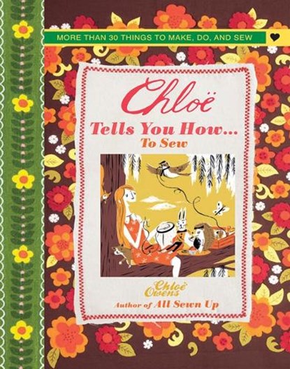 Chloe Tells You How... To Sew, OWENS,  Chloe - Gebonden - 9781782490470