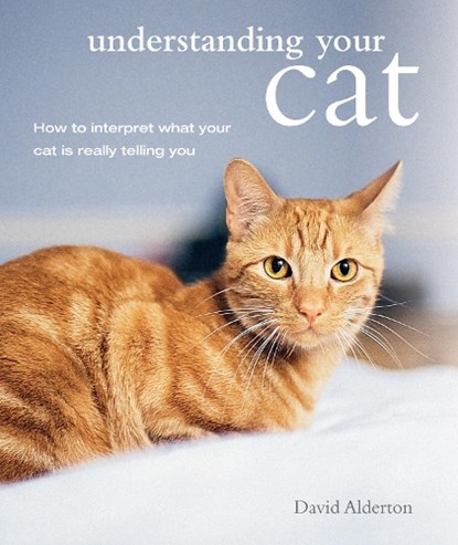 Understanding Your Cat, ALDERTON,  David - Paperback - 9781782493938