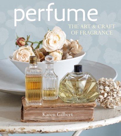 Perfume, GILBERT,  Karen - Gebonden - 9781782495260