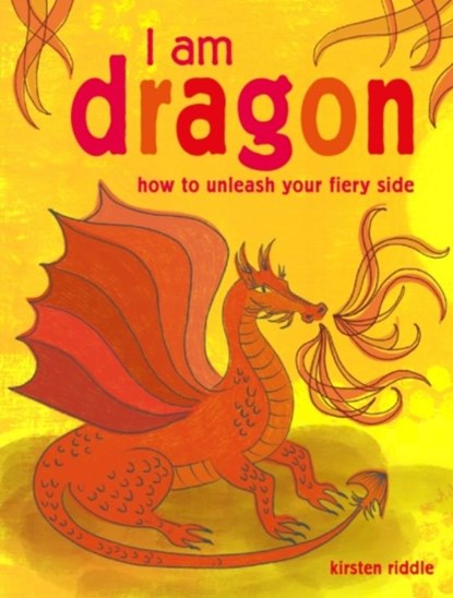 I Am Dragon, Kirsten Riddle - Gebonden - 9781782496038