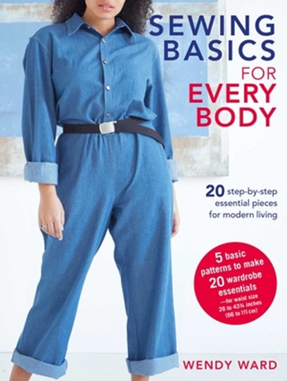 Sewing Basics for Every Body, Wendy Ward - Paperback - 9781782497509