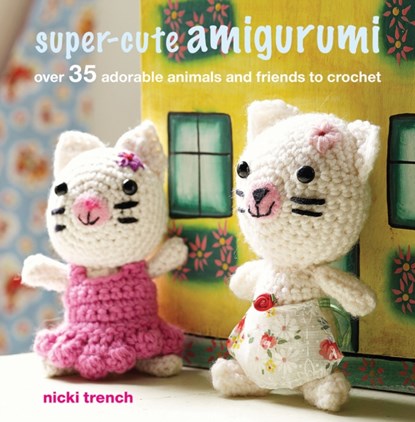 Super-cute Amigurumi, Nicki Trench - Paperback - 9781782498315